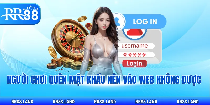 Người chơi quên mật khẩu nên vào web không được